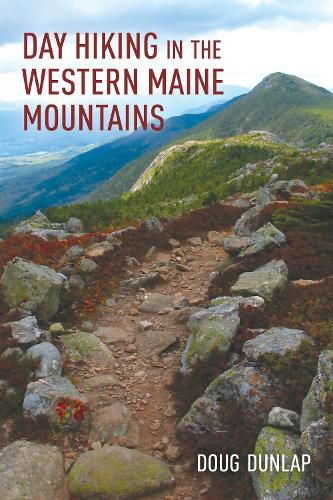 Cover image for Day Hiking in the Western Maine Mountains