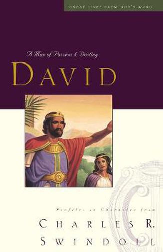 Cover image for Great Lives: David: A Man of Passion and Destiny