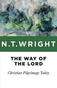 Cover image for The Way of the Lord: Christian Pilgrimage Today