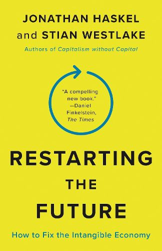 Cover image for Restarting the Future: How to Fix the Intangible Economy