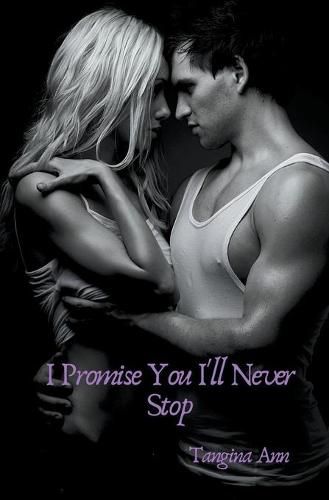 Cover image for I Promise You I'll Never Stop