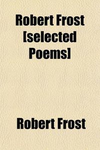 Cover image for Robert Frost [Selected Poems]