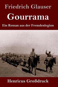 Cover image for Gourrama (Grossdruck): Ein Roman aus der Fremdenlegion