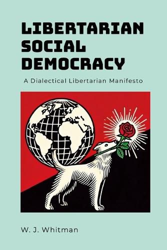 Cover image for Libertarian Social Democracy