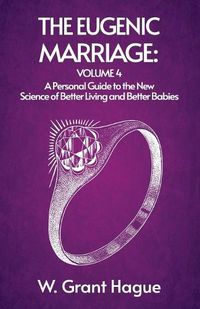 Cover image for The Eugenic Marriage IV