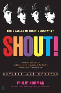 Cover image for Shout!: The Beatles in Their Generation