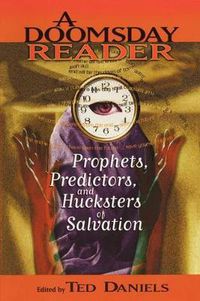 Cover image for A Doomsday Reader: Prophets, Predictors, and Hucksters of Salvation