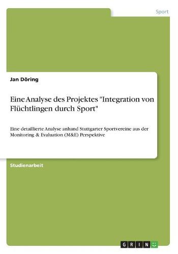Cover image for Eine Analyse des Projektes "Integration von Fluechtlingen durch Sport"
