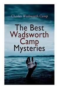 Cover image for The Best Wadsworth Camp Mysteries: Sinister Island, The Abandoned Room, The Gray Mask & The Signal Tower