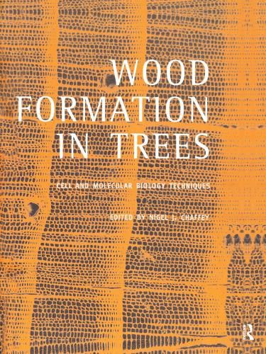 Cover image for Wood Formation in Trees: Cell and Molecular Biology Techniques