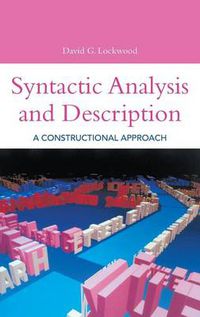 Cover image for Syntactic Analysis and Description: A Constructional Approach