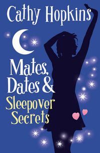 Cover image for Mates, Dates and Sleepover Secrets