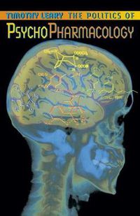 Cover image for The Politics of Psychopharmacology