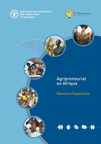 Cover image for Agripreneuriat en Afrique: Histoires d'inspiration