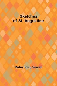 Cover image for Sketches of St. Augustine