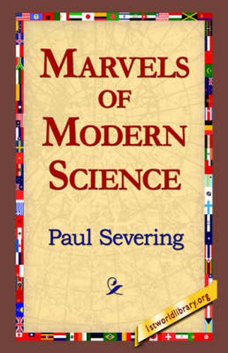 Cover image for Marvels of Modern Science