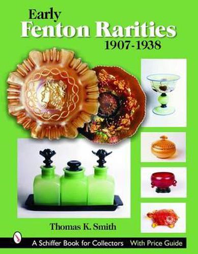 Cover image for Early Fenton Rarities: 1907-1938