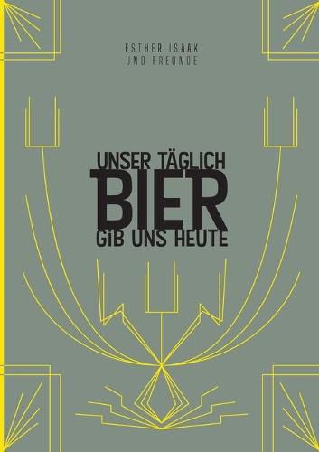 Cover image for Unser taglich Bier gib uns heute: Das Bierwort fur den Tag