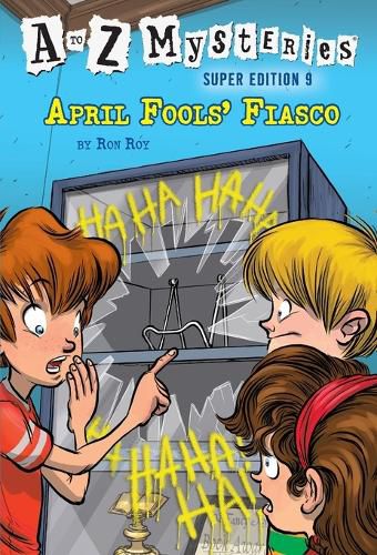 Cover image for A to Z Mysteries Super Edition #9: April Fools' Fiasco