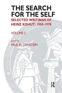 Cover image for The Search for the Self: Selected Writings of Heinz Kohut: 1950-1978