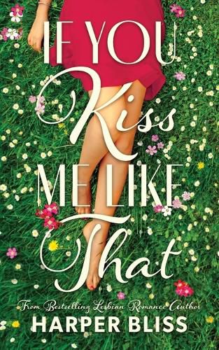 Cover image for If You Kiss Me Like That