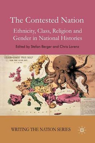 Cover image for The Contested Nation: Ethnicity, Class, Religion and Gender in National Histories