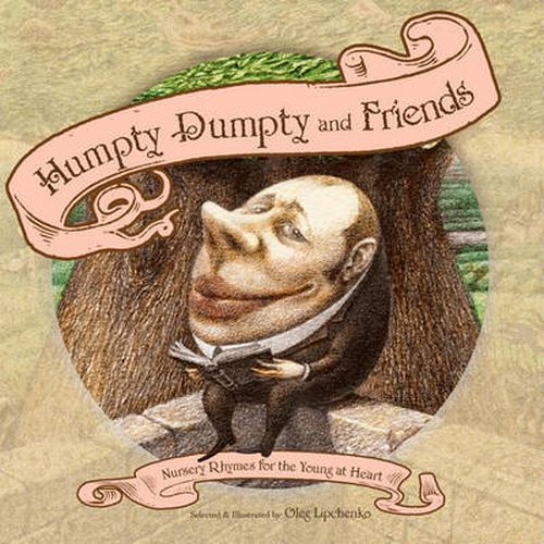 Humpty Dumpty and Friends: Nursery Rhymes for the Young at Heart