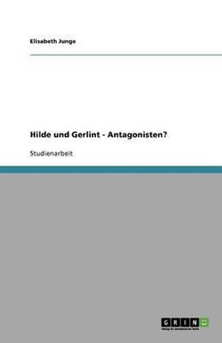 Cover image for Hilde und Gerlint - Antagonisten?