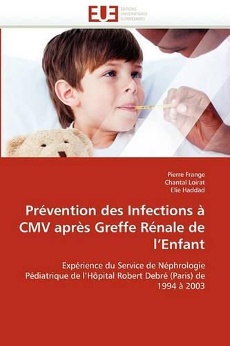 Cover image for Prevention Des Infections a CMV Apres Greffe Renale de L'Enfant