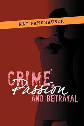 Cover image for Crime, Passion and Betrayal