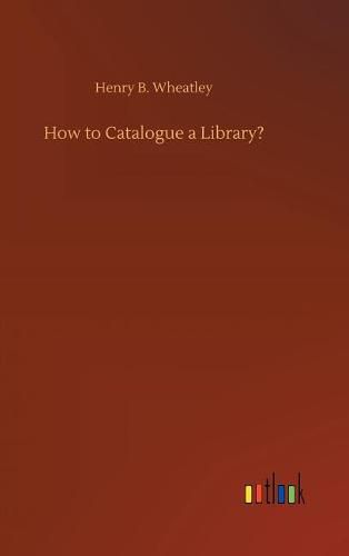 How to Catalogue a Library?