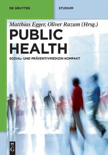 Cover image for Public Health: Sozial- Und Praventivmedizin Kompakt