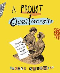 Cover image for A Proust Questionnaire: Discover Your Truest Self - in 30 Simple Questions