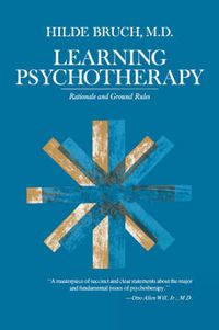 Cover image for Learning Psychotherapy: Rationale and Ground Rules