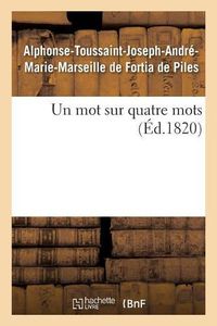 Cover image for Un mot sur quatre mots