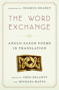 Cover image for The Word Exchange: Anglo-Saxon Poems in Translation