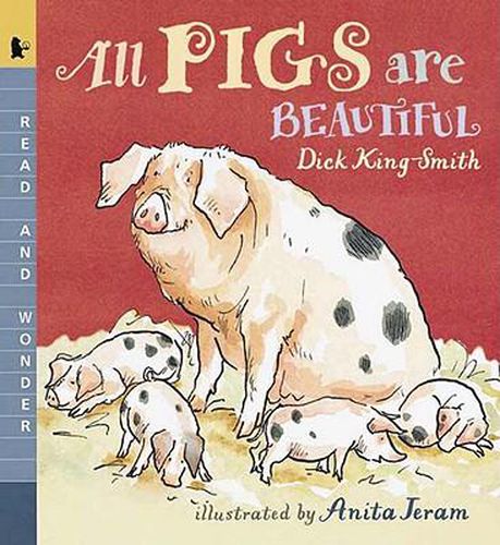 All Pigs Are Beautiful: Read and Wonder