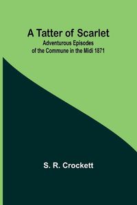 Cover image for A Tatter of Scarlet