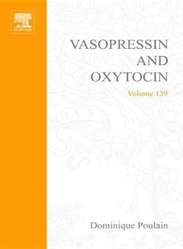 Cover image for Vasopressin and Oxytocin: From Genes to Clinical Applications