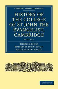 Cover image for History of the College of St John the Evangelist, Cambridge