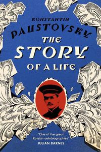 Cover image for The Story of a Life: Volumes 1-3