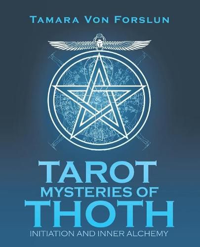 Tarot Mysteries of Thoth: Initiation and Inner Alchemy