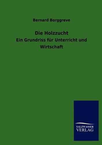 Cover image for Die Holzzucht