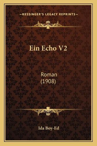 Ein Echo V2: Roman (1908)