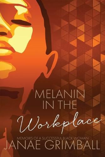 Cover image for Melanin in the Workplace