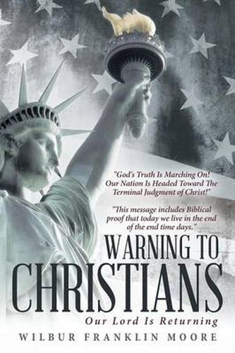 Cover image for Warning to Christians: Our Lord Is Returning