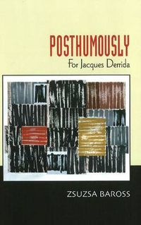 Cover image for Posthumously: For Jacques Derrida