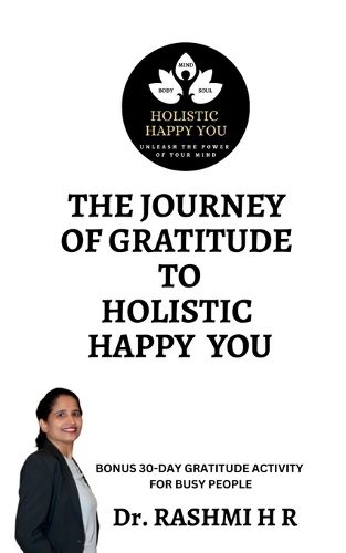Cover image for The Journey of Gratitude to Holistic Happy You