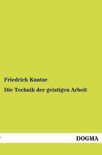 Cover image for Die Technik der geistigen Arbeit