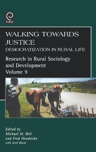 Cover image for Walking Towards Justice: Democratization in Rural Life